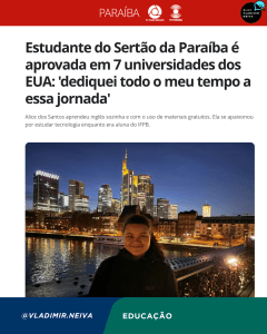 Na imagem, Alice dos Santos — jovem do sertão paraibano — sorri diante da paisagem iluminada de uma cidade estrangeira. Ao fundo, os arranha-céus refletem no rio a promessa de um futuro que, até pouco tempo, parecia inalcançável. A cena sintetiza a travessia: do interior do Brasil para o centro das decisões globais. O digital não apenas conectou Alice ao mundo — ele reposicionou seu lugar dentro dele. - Vladimir Neiva